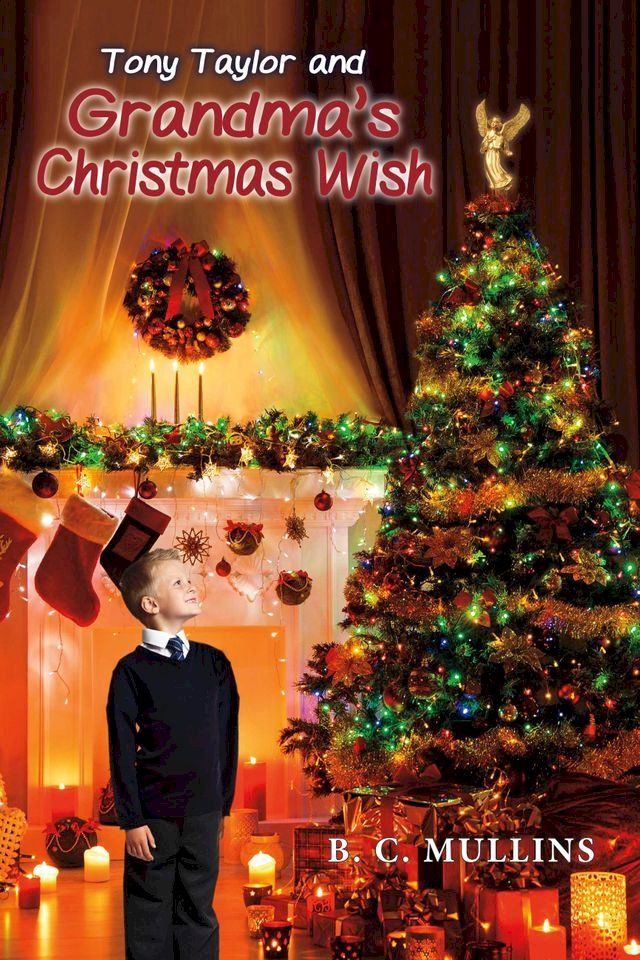  Tony Taylor and Grandma's Christmas Wish(Kobo/電子書)