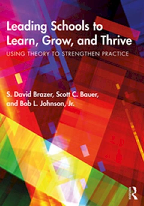 Leading Schools to Learn, Grow, and Thrive(Kobo/電子書)