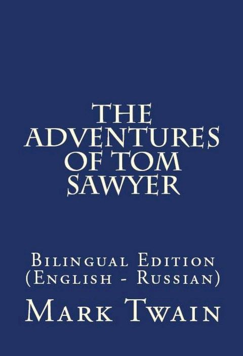 The Adventures of Tom Sawyer(Kobo/電子書)