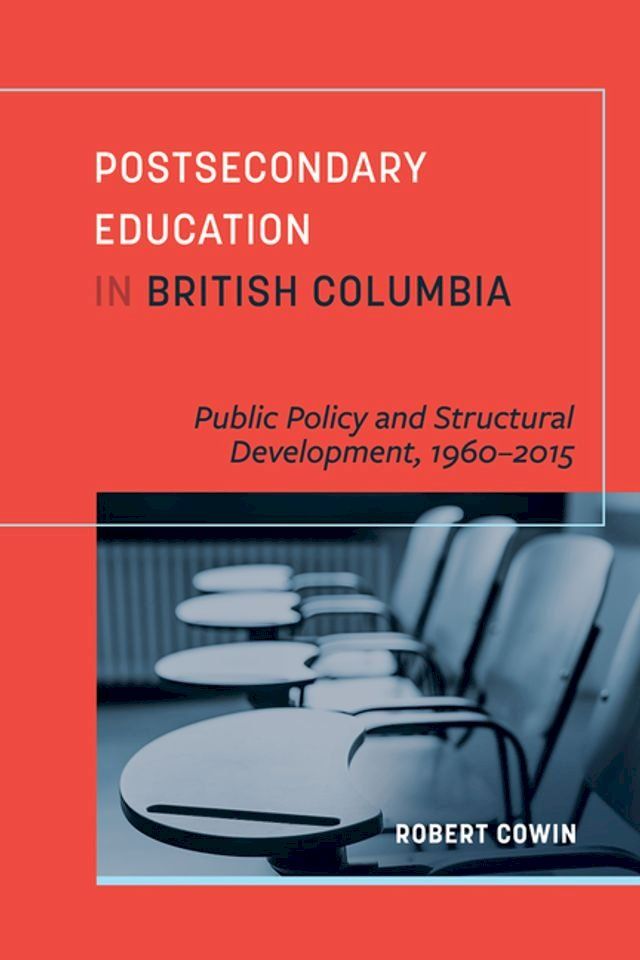  Postsecondary Education in British Columbia(Kobo/電子書)