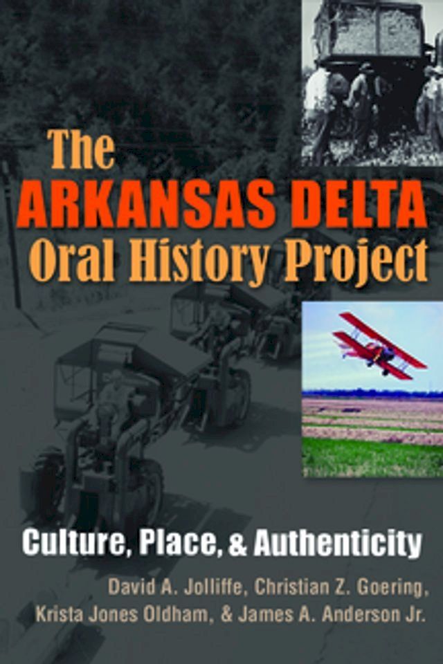  The Arkansas Delta Oral History Project(Kobo/電子書)