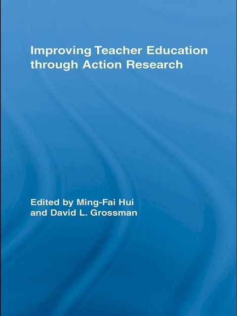 Improving Teacher Education through Action Research(Kobo/電子書)