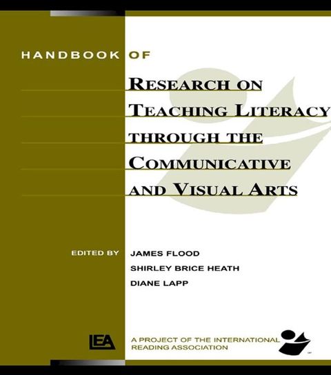 Handbook of Research on Teaching Literacy Through the Communicative and Visual Arts(Kobo/電子書)