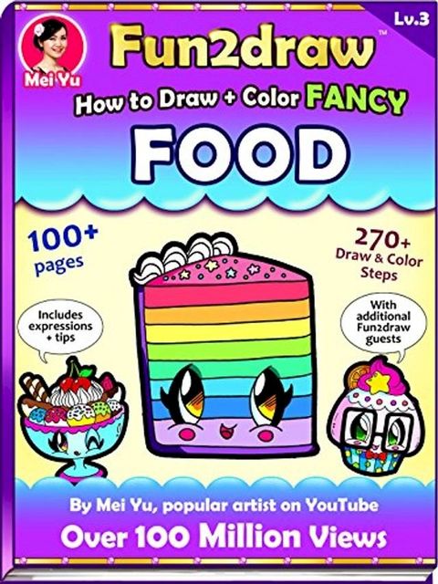 How to Draw + Color Fancy Food - Fun2draw Lv. 3(Kobo/電子書)