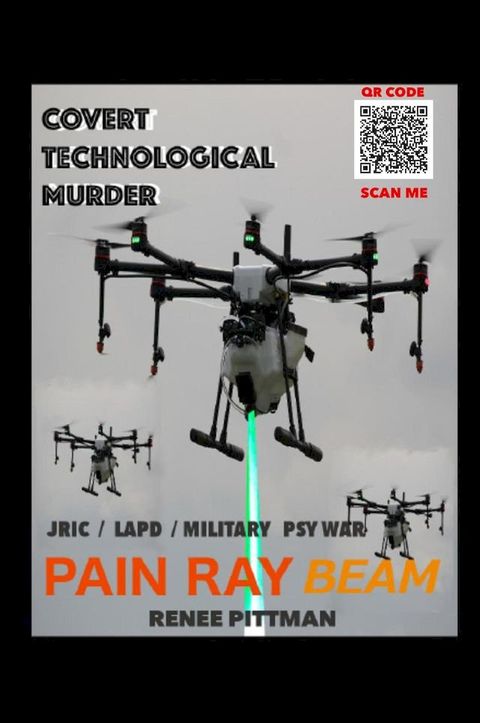 Covert Technological Murder: Pain Ray Beam(Kobo/電子書)