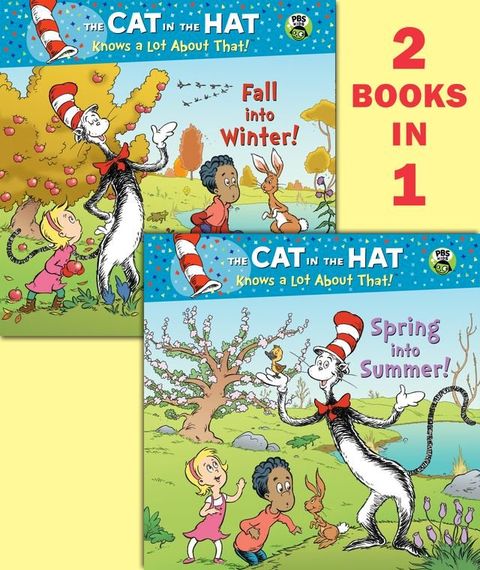 Spring into Summer!/Fall into Winter!(Dr. Seuss/The Cat in the Hat Knows a Lot About That!)(Kobo/電子書)