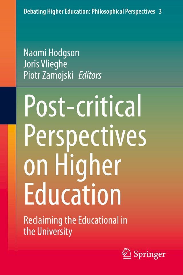  Post-critical Perspectives on Higher Education(Kobo/電子書)