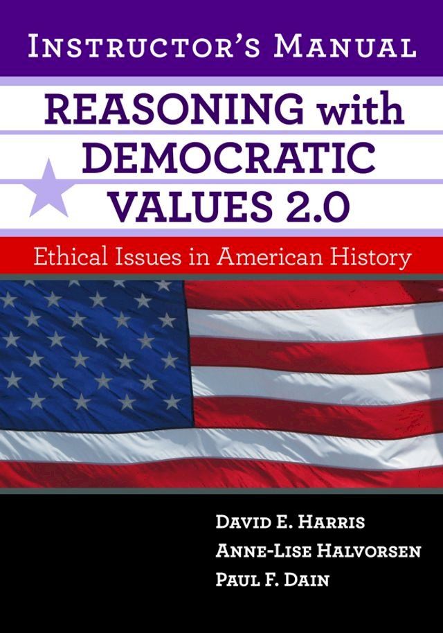  Reasoning With Democratic Values 2.0 Instructor's Manual(Kobo/電子書)