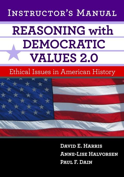 Reasoning With Democratic Values 2.0 Instructor's Manual(Kobo/電子書)