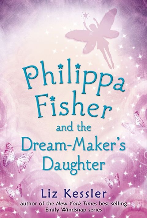 Philippa Fisher and the Dream-Maker's Daughter(Kobo/電子書)