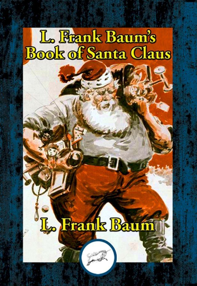  L. Frank Baum’s Book of Santa Claus(Kobo/電子書)