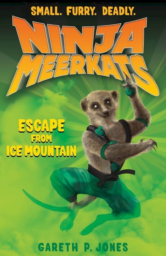  Ninja Meerkats (#3): Escape from Ice Mountain(Kobo/電子書)