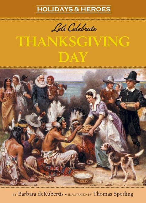 Let's Celebrate Thanksgiving Day(Kobo/電子書)