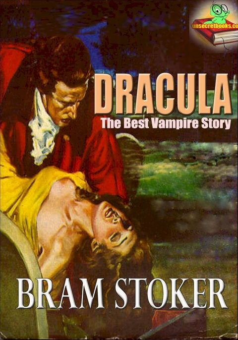 Dracula: Gothic Horror Novel, The Best Vampire Story(Kobo/電子書)