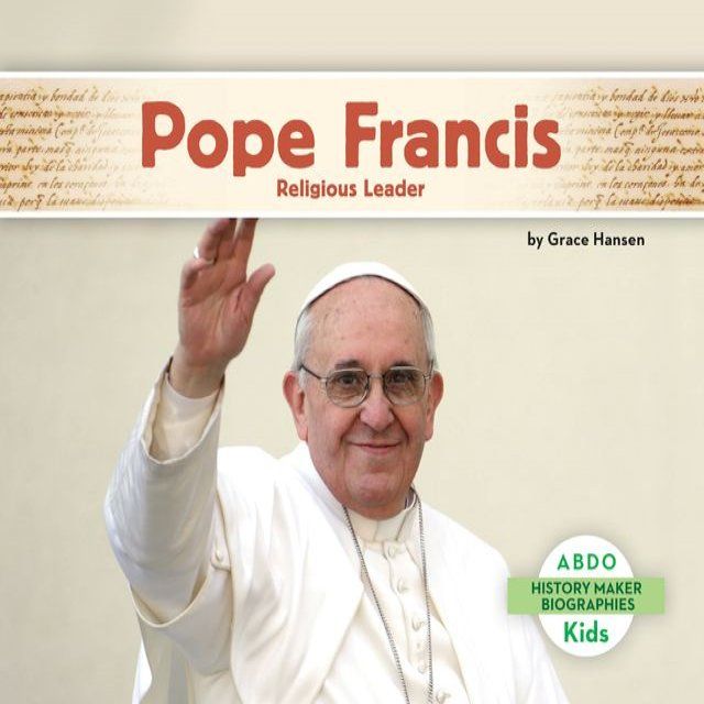  Pope Francis: Religious Leader(Kobo/電子書)