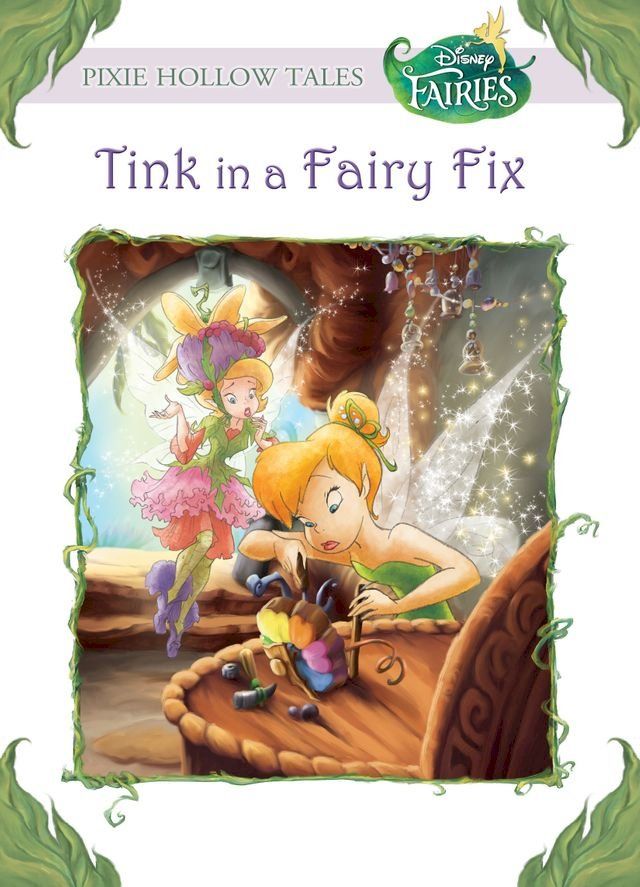  Disney Fairies: Tink in a Fairy Fix(Kobo/電子書)