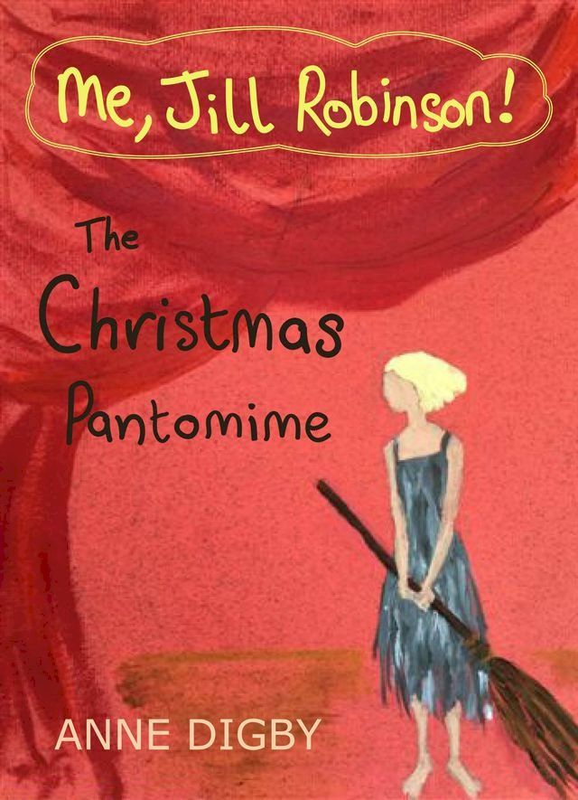  Me, Jill Robinson! THE CHRISTMAS PANTOMIME(Kobo/電子書)