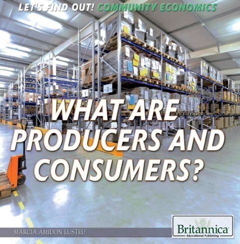 What Are Producers and Consumers?(Kobo/電子書)