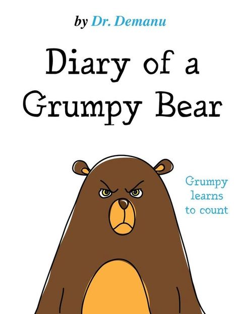 Diary of a Grumpy Bear(Kobo/電子書)