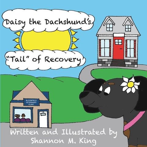 Daisy the Dachshund's "Tail" of Recovery(Kobo/電子書)