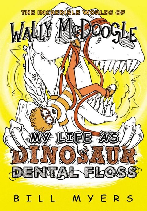 My Life as Dinosaur Dental Floss(Kobo/電子書)