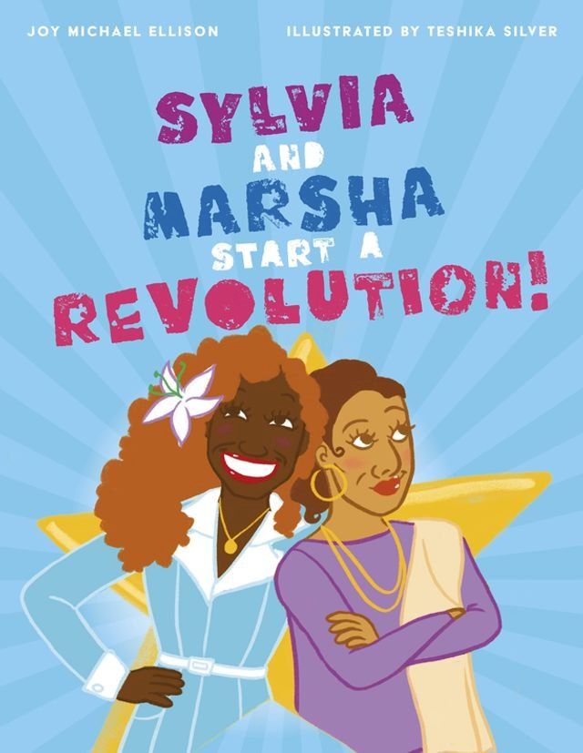  Sylvia and Marsha Start a Revolution!(Kobo/電子書)