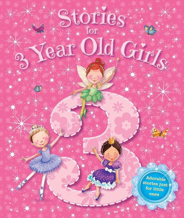  Stories for 3 Year Old Girls(Kobo/電子書)