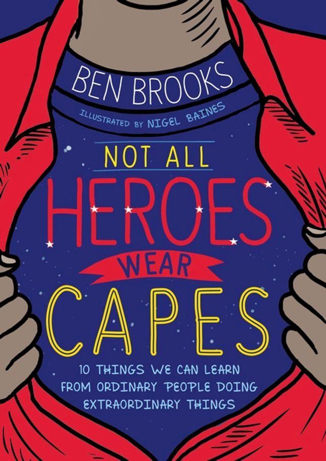  Not All Heroes Wear Capes(Kobo/電子書)