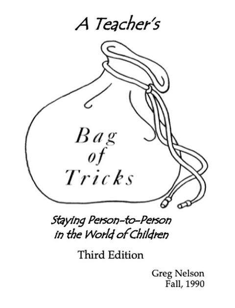 A Teacher's Bag of Tricks: Staying Person-to-Person in the World of Children(Kobo/電子書)