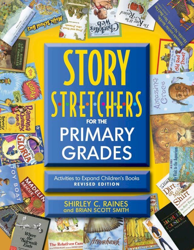  Story S-t-r-e-t-c-h-e-r-s for the Primary Grades, Revised(Kobo/電子書)