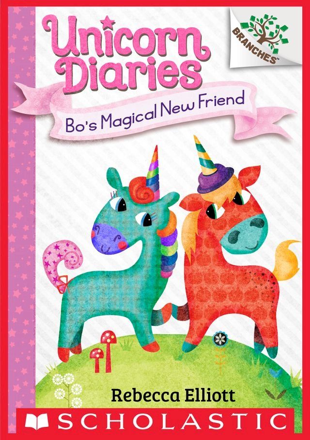  Bo's Magical New Friend: A Branches Book (Unicorn Diaries #1)(Kobo/電子書)