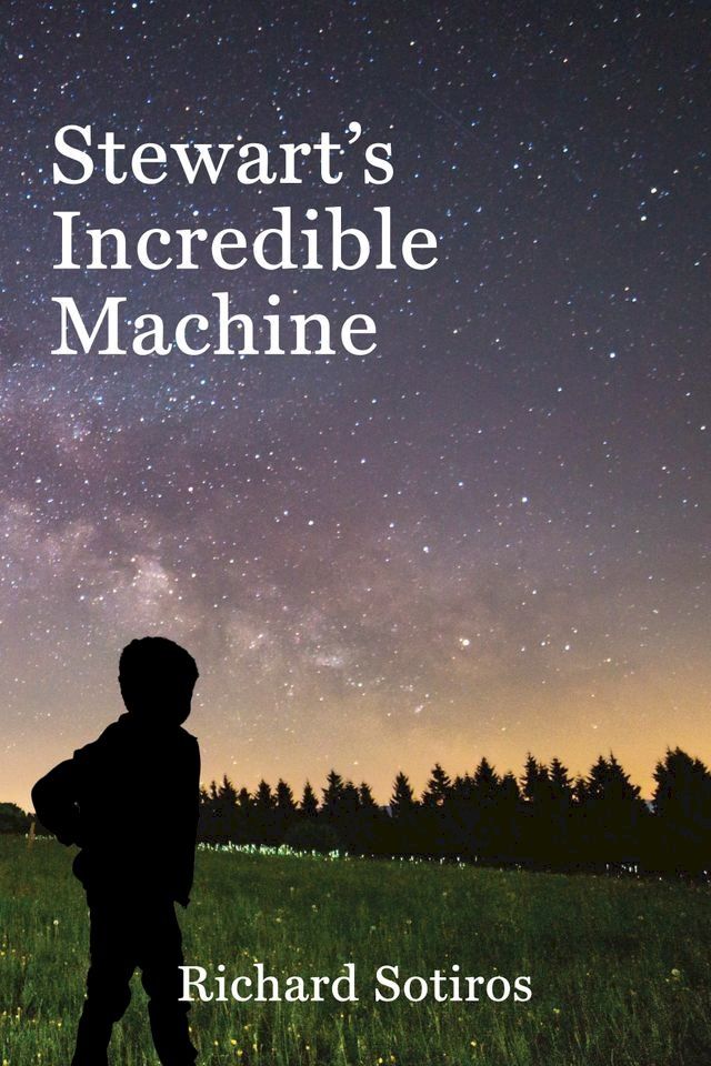  Stewart's Incredible Machine(Kobo/電子書)