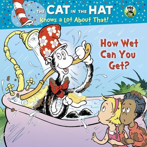 How Wet Can You Get? (Dr. Seuss/Cat in the Hat)(Kobo/電子書)