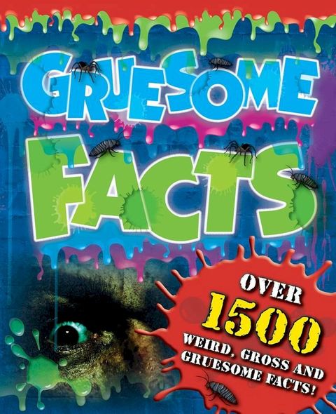 Gruesome Facts(Kobo/電子書)