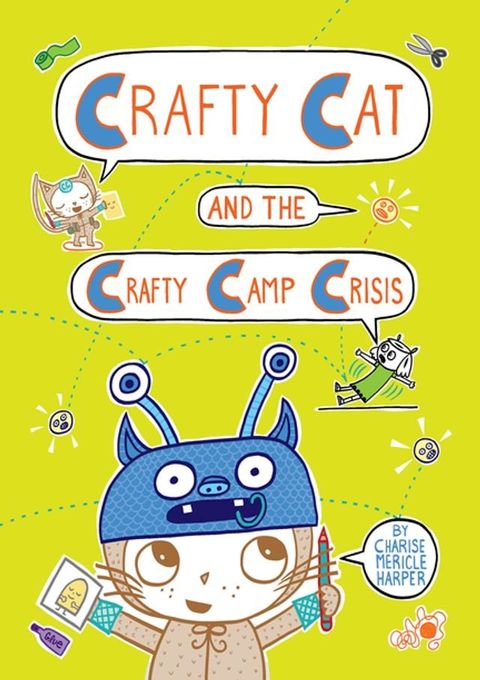 Crafty Cat and the Crafty Camp Crisis(Kobo/電子書)