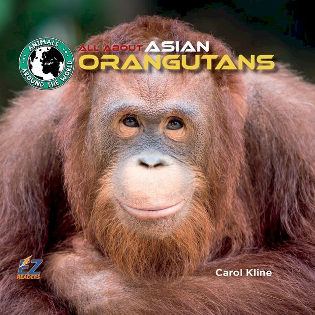  All About Asian Orangutans(Kobo/電子書)