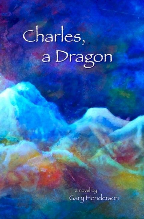 Charles, A Dragon(Kobo/電子書)