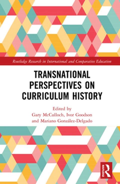 Transnational Perspectives on Curriculum History(Kobo/電子書)