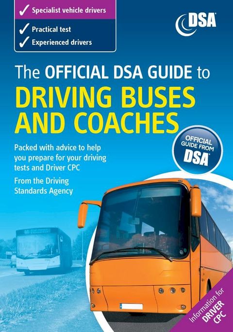 The Official DVSA Guide to Driving Buses and Coaches(Kobo/電子書)