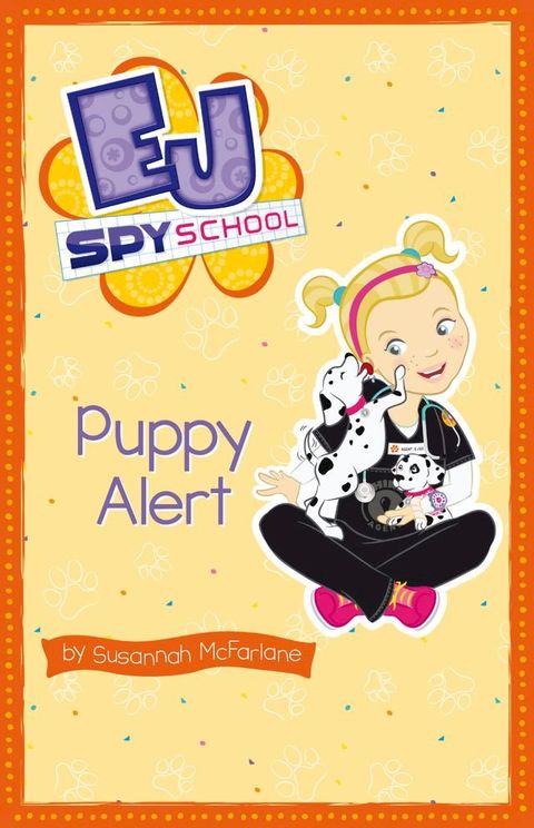 EJ Spy School 4: Puppy Alert(Kobo/電子書)