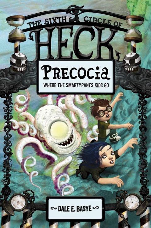 Precocia: The Sixth Circle of Heck(Kobo/電子書)