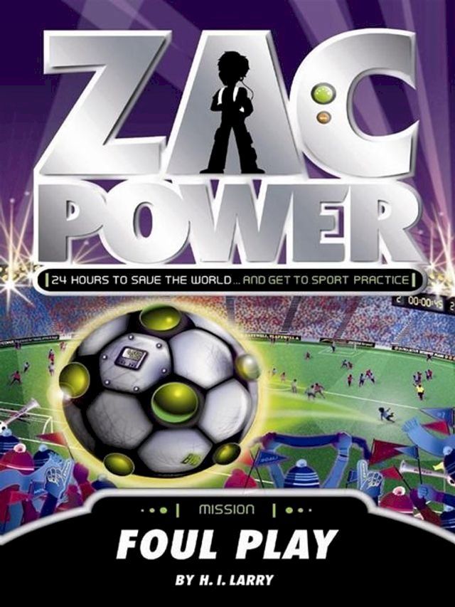  Zac Power: Foul Play(Kobo/電子書)