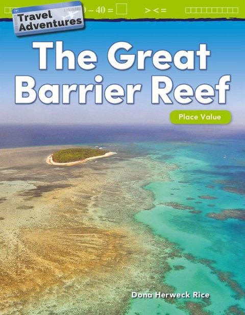 Travel Adventures: The Great Barrier Reef: Place Value: Read-along ebook(Kobo/電子書)