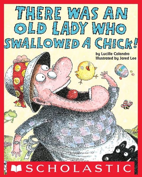 There Was an Old Lady Who Swallowed a Chick!(Kobo/電子書)