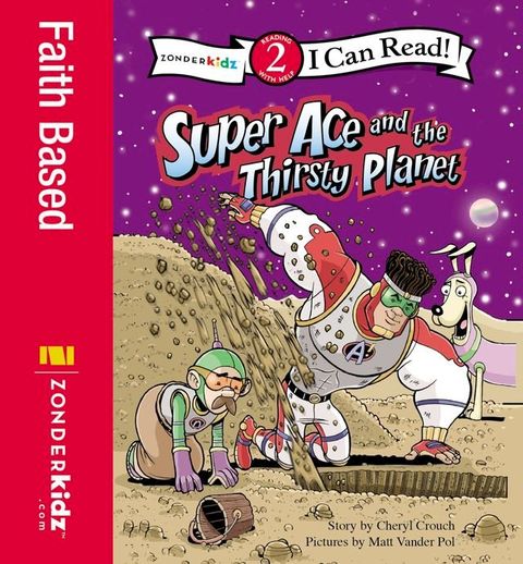 Super Ace and the Thirsty Planet(Kobo/電子書)