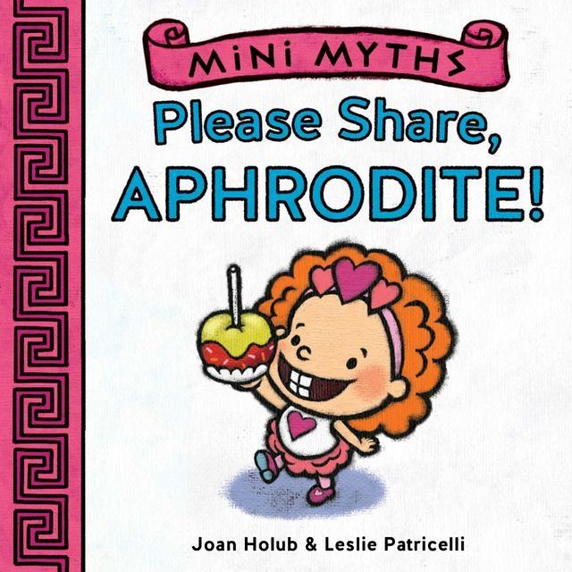  Please Share, Aphrodite! (Mini Myths)(Kobo/電子書)