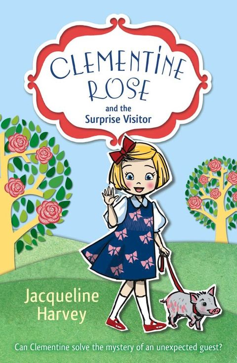 Clementine Rose and the Surprise Visitor(Kobo/電子書)