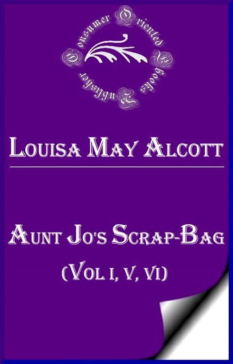 Aunt Jo's Scrap-Bag(Kobo/電子書)