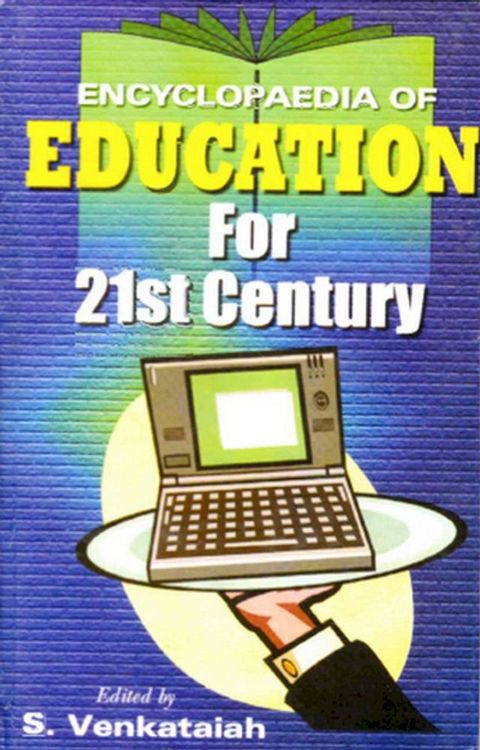 Encyclopaedia of Education For 21st Century (Education in India)(Kobo/電子書)