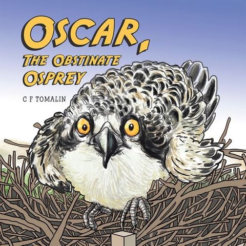 Oscar, the Obstinate Osprey(Kobo/電子書)